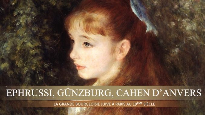 "Ephrussi, Günzburg, Cahen d'Anvers. La grande bourgeoisie juive à Paris au 19ème siècle" (image : Portrait d'Irène Cahen d'Anvers. Auguste Renoir, 1880. © Fondation Bührle, Zurich)