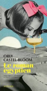 le-roman-egyptien-orly-castel-bloom