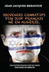 souvenirs combatifs d un juif francais ne en algerie jean jacques benayoun